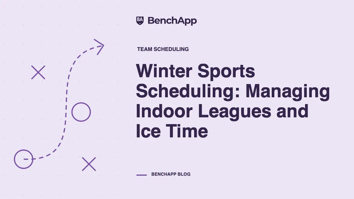 Winter Sports Scheduling: Managing Indoor Leagues and Ice Time